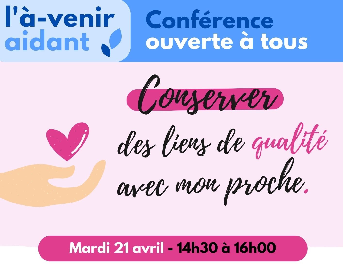 L&rsquo;à-venir aidant : Conserver des liens de qualité avec mon proche